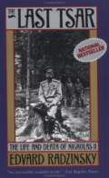 Radzinsky Edvard «The Last Tsar: The Life and Death of Nicholas II»