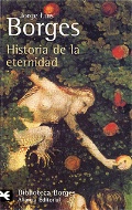 Borges J. L. «Historia de la eternidad»
