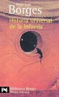 Borges J. L. «Historia universal de la infamia»