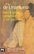 Unamuno M. «Tres novelas ejemplares y un prologo»