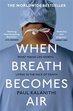 Kalanithi Paul «When Breath Becomes Air»