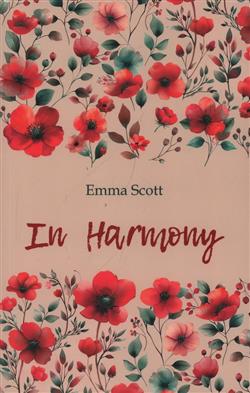 Scott Emma «In Harmony»
